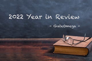 2022 Year in Review | GateOmega