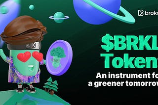 🌳 $BRKL: An instrument for a greener tomorrow 🌎