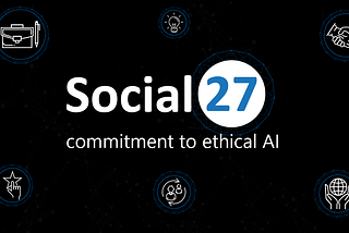 Ethics in AI and the Social27 Commitment to Being Ethical and Unbiased