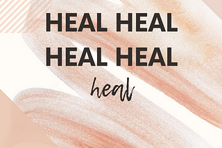 JUST MOVE ON AND JUST HEAL