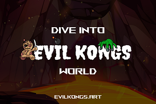 Dive into the Underworld of Evil Kongs.