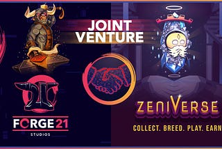 Forge 21 Game Studios fantastic joint venture with Zeniverse P2E Ecosystem