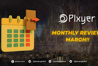 March Monthly Review: Exciting Updates from PLXYER