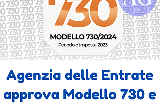 Agenzia delle Entrate approva Modello 730 e pacchetto Redditi 2024