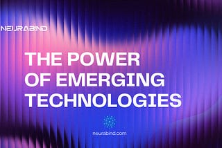 The Power of Emerging Technologies