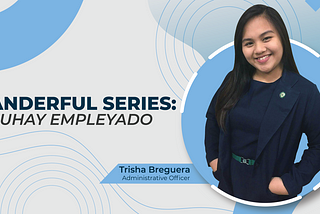 JUANderful Series: Buhay Empleyado — Trisha Breguera