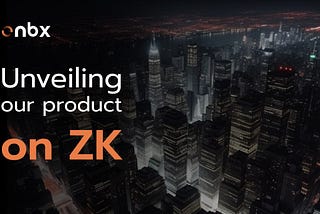 Unveiling our product on ZK