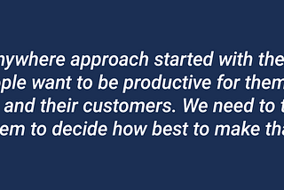 Work Anywhere is About Trusting and Empowering Employees