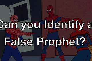 Who is the Real False Prophet?
