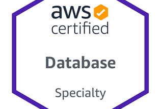 AWS : Database Specialty Exam — Part 5