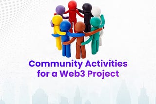 So you want to build a community for your WEB 3 Project?