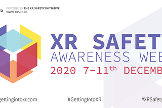 XR Safety Awareness Week Poster — 2020, 7–11th December