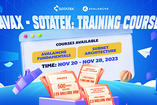 AVAX x SotaTek: Training Course with Scholarships Worth 125 Million VND
