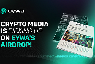 Did you hear the rumors of EYWA being a potential “life-changer”?