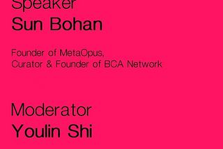 <REMAP: Crypto Curation > CSM lecture by the founder of BCA — Sun Bohan