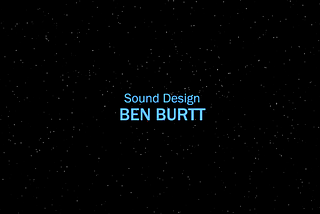 The Day I Met My Idol: Star Wars Sound Designer Ben Burtt