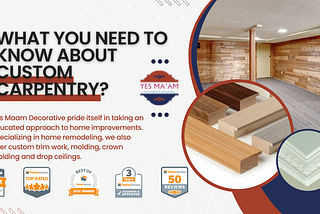 What You Need To Know About Custom Carpentry?