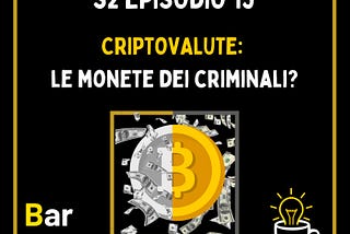Cryptocurrencies: criminals’ coins?