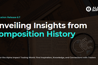 Application Release 6.7: Unveiling Insights from Composition History