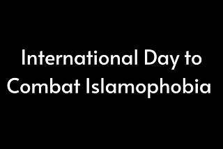 Banner: International Day to Combat Islamophobia