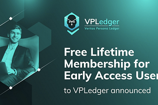Free Lifetime Membership for Early Access Users to VPLedger Announced