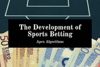 The Development of Sports Betting