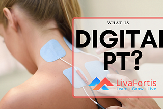 What Is Digital Physical Therapy?