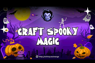 The spooky month is rapping up and guess what Chimp Exchange community’s Halloween event is few…