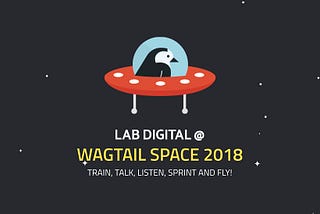 Wagtail Space 2018