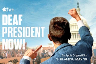 Deaf President Now Streaming on AppleTV