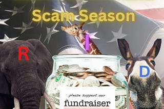 Elephant, giraffe, and donkey surrounding a fundraising jar. Title reads “2024 Election and Scam Season.”