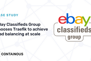 eBay Classifieds Group chooses Traefik to achieve load balancing at scale