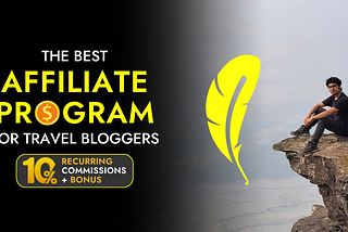 Why SafetyWing Is the Best Affiliate Program for Travel Bloggers