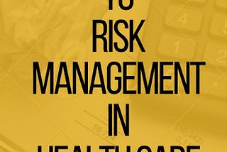 [READ] Introduction to Risk Management in Health Care