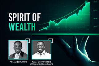 “The Spirit of Wealth” with Pastor Ejimi