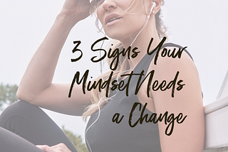 There are 3 signs your mindset needs a change. Listening to your body and inner conversations are a good place to start. The woman in this picture is stressed. She is listening to a self-help tape with earphones to help change her mindset.