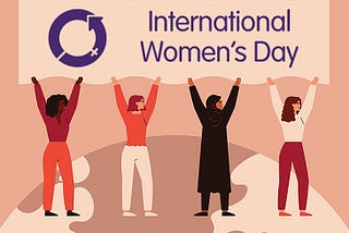 Do we really need an International Women’s Day in 2021 ?