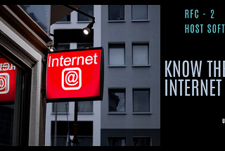 Know The Internet Series | Host Software | RFC 2 |