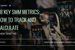 28 Key SMM Metrics: How to Track and Calculate [cheat sheet] #1