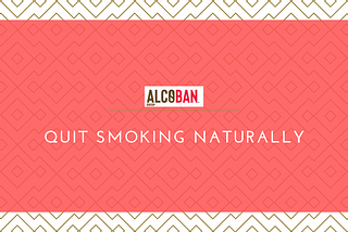 How To Quit Smoking Naturally