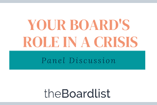 Tips for Managing Your Board’s Role in a Crisis