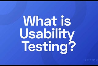 A Complete Guide to Usability Testing — What is Usability Testing