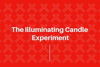 Seeing the Box Beyond the Thumbtacks | The Illuminating Candle Experiment | Karl Duncker | 1935.