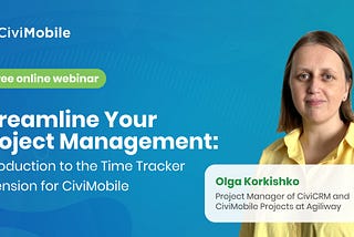 Streamline Your Project Management: Introduction to the Time Tracker Extension for CiviMobile