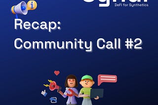 Recap: Community Call #2