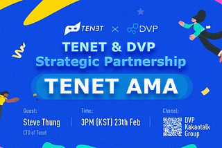 AMA Recap: Tenet& DVP Network(EN/KR)