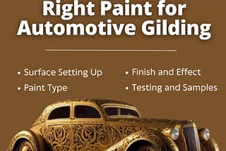 How to Choose the Right Paint for Automotive Gilding