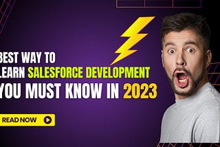 Best Way to Learn Salesforce Development