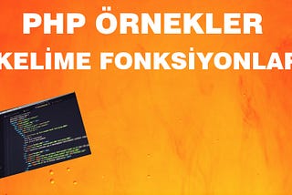 Kelime Fonksiyonları — PHP Örnekler