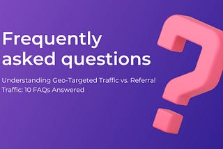 A Comprehensive Guide to GEO Targeted Traffic (Local Traffic)